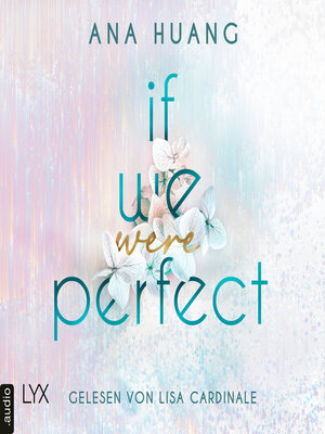 cover image of If We Were Perfect--If Love Reihe, Teil 4 (Ungekürzt)
